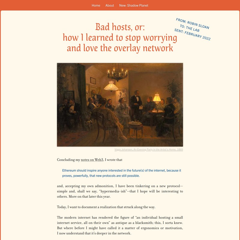 Bad hosts, or: how I&nbsp;learned to stop worrying and love the overlay network, by Robin Sloan